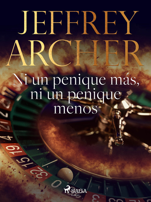 Title details for Ni un penique más, ni un penique menos by Jeffrey Archer - Available